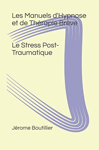 Le Syndrome Post Traumatique (SPD) 
