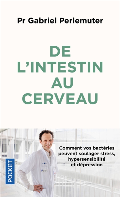 Dépression et troubles digestifs : l’intestin le deuxième cerveau